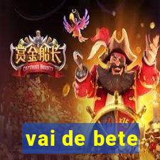 vai de bete